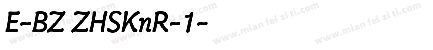 E-BZ ZHSKnR-1字体转换